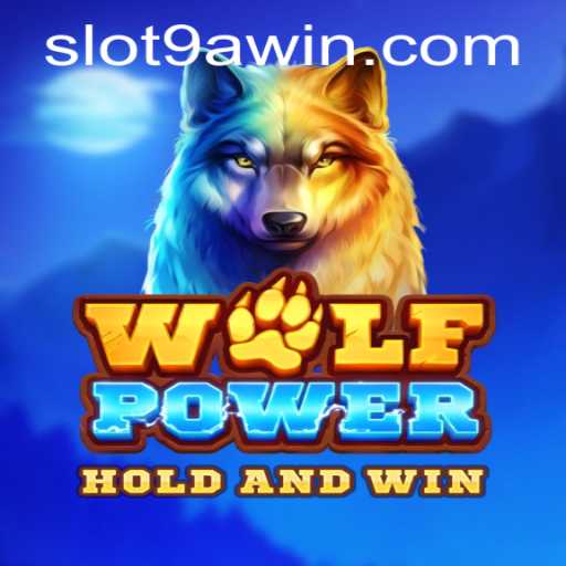 Unleashing the Thrill: Exploring WolfPower and the 9awin Experience